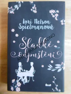 SLADKÉ ODPUŠTĚNÍ, LORI NELSON SPIELMANOVÁ, **an