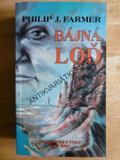 BÁJNÁ LOĎ, PHILIP J.FARMER, **an