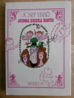 JEDNA ZRZKA NAVÍC, JOSEF VINAŘ, ADOLF BORN, **an