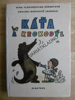 KÁŤA A KROKODÝL, GERNETOVÁ, JAGDFELD, **an