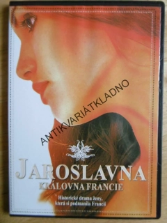 JAROSLAVNA, KRÁLOVNA FRANCIE, DVD FILM