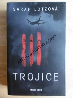 TROJICE, SARAH LOTZOVÁ, **an