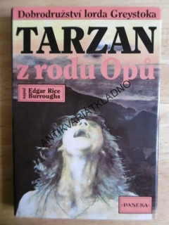 TARZAN Z RODU OPŮ, 1., DOBRODRUŽSTVÍ LORDA GREYSTOKA, EDGAR RICE BURROUGHS, **an
