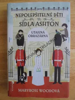 NEPOLEPŠITELNÉ DĚTI ZE SÍDLA ASHTON,UTAJENÁ OBRAZÁRNA, WOODOVÁ , **an