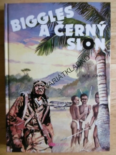 BIGGLES  A ČERNÝ SLON, W.E. JOHNS, LETECTVÍ, **an