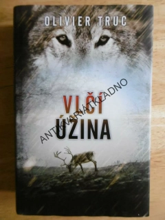 VLČÍ ÚŽINA, OLIVIER TRUC, **an