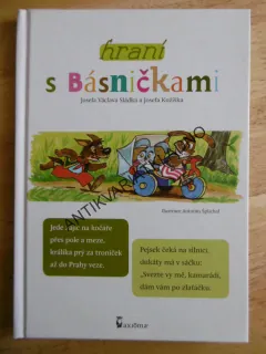 HRANÍ S BÁSNIČKAMI, JOSEF VÁCLAV SLÁDEK, JOSEF KOŽÍŠEK, ŠPLÍCHAL, **an