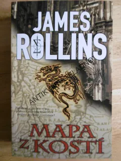 MAPA Z KOSTÍ, JAMES ROLLINS, pevná vazba, **an