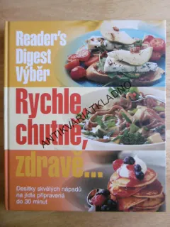 RYCHLE, CHUTNĚ, ZDRAVĚ...,JÍDLA DO 30 MINUT, KUCHAŘKA RECEPTY, **an