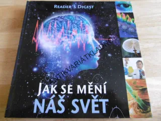 JAK SE MĚNÍ NÁŠ SVĚT, VĚDA A TECHNIKA, **an