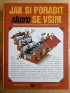 JAK SI PORADIT SKORO SE VŠÍM, DOMÁCNOST, HOBBY, KUTIL, **an