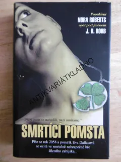 SMRTÍCÍ POMSTA, J.D ROBB, NORA ROBERTSOVÁ, **an