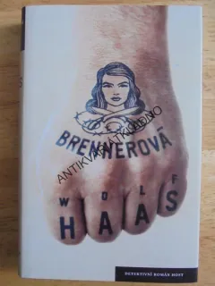 BRENNEROVÁ, WOLF HAAS, 2016, **an