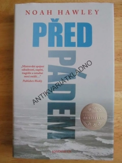 PŘED PÁDEM, NOAH HAWLEY, BESTSELLER, **an