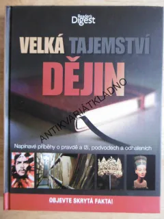 VELKÁ TAJEMSTVÍ DĚJIN, OBJEVTE SKRYTÁ FAKTA, **an
