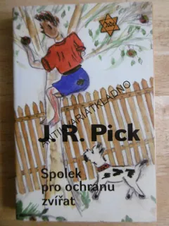 SPOLEK PRO OCHRANU ZVÍŘAT, J.R. PICK, **an
