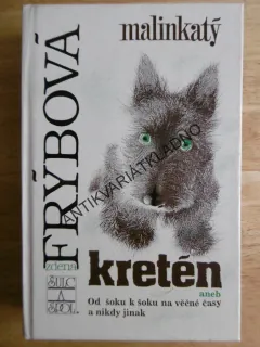 MALINKATÝ KRETÉN, ZDENA FRÝBOVÁ, **an
