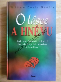 O LÁSCE A HNĚVU, W. DOYLE GENTRY, **an