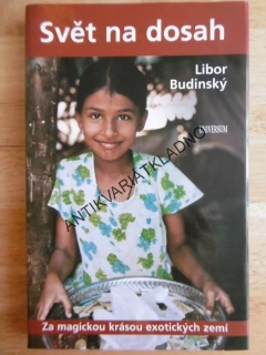 SVĚT NA DOSAH, LIBOR BUDÍNSKÝ, **an
