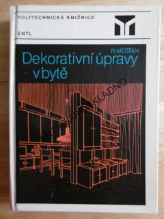 DEKORATIVNÍ ÚPRAVY V BYTĚ, MĚŠŤAN, 1988, **an