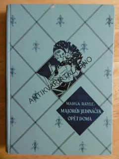 MAJORŮV JEDINÁČEK OPĚT DOMA,  MARGA RAYLE, ŠIMŮNEK, **an