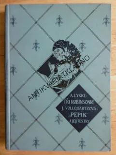 TŘI ROBINSONKY, A.LYKKE, PEPÍK A JEJÍ SESTRY, VOLLQUARTZOVÁ, **an