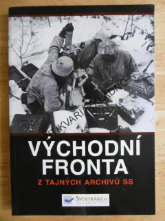 VÝCHODNÍ FRONTA Z TAJNÝCH ARCHIVŮ SS, IAN BAXTER, **an