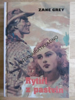 RYTÍŘI Z PASTVIN, ZANE GREY, BURIAN, **an