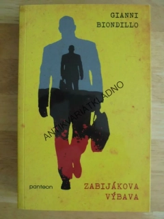 ZABIJÁKOVA VÝBAVA, GIANNI BIONDILLO,  **an