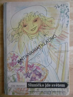 SLUNÍČKO JDE SVĚTEM, LÍDA AUTRATOVÁ, **an