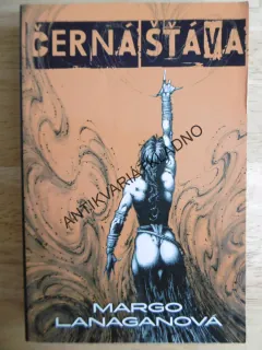 ČERNÁ ŠŤÁVA, MARGO LANAGANOVÁ, **an