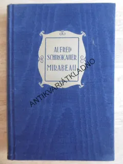MIRABEAU, ALFRED SCHIROKAUER, 1925, **an