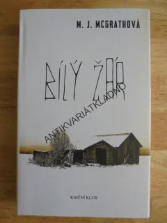 BÍLÝ ŽÁR, M.J.MCGRTHOVÁ, THRILLER Z GRÓNSKA, **an