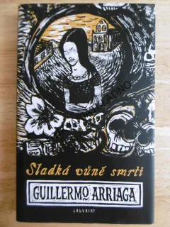 SLADKÁ VŮNĚ SMRTI, GUILLERMO ARRIAGA, **an