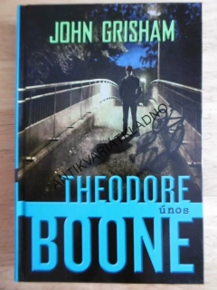 ÚNOS, THEODORE BOONE, JOHN GRISHAM, **an