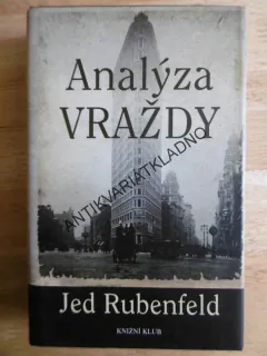 ANALÝZA VRAŽDY, JED RUBENFELD, **an