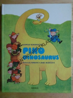PIKO DINOSAURUS, LEOPOLD SUHODOLČAN, MARJANCEA JEMEC-BOŽIČOVÁ, **an