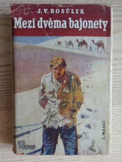 MEZI DVĚMA BAJONETY, ROSŮLEK, BURIAN, 1940, **an