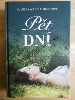 PĚT DNÍ, JULIE LAWSON TIMMEROVÁ, **an