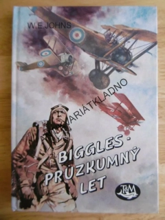 BIGGLES - PRŮZKUMNÝ LET, W.E. JOHNS, LETECTVÍ, **an