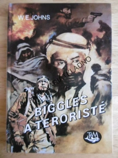 BIGGLES A TERORISTÉ, W.E. JOHNS, LETECTVÍ  **an