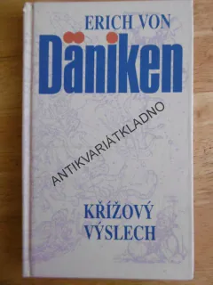 KŘÍŽOVÝ VÝSLECH, ERICH VON DÄNIKEN, **an