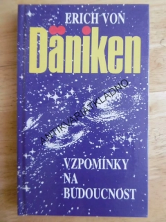 VZPOMÍNKY NA BUDOUCNOST, ERICH VON DÄNIKEN, **an