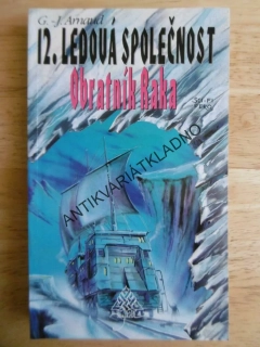 OBRATNÍK RAKA, 12. LEDOVÁ SPOLEČNOST, G.J.ARMAUD, **an
