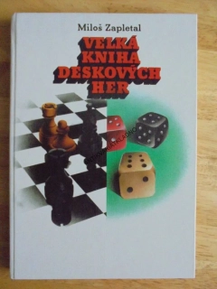 VELKÁ KNIHA DESKOVÝCH HER, MILOŠ ZAPLETAL, **an