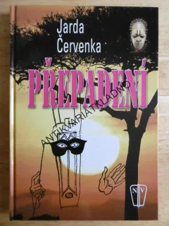 PŘEPADENÍ, JARDA ČERVENKA, **an