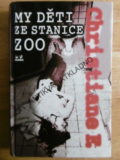 MY DĚTI ZE STANICE ZOO, CHRISTIANE F., **an