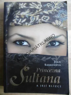 PRINCEZNA SULTANA A JEJÍ BLÍZCÍ, JEAN SASSONOVÁ, **an