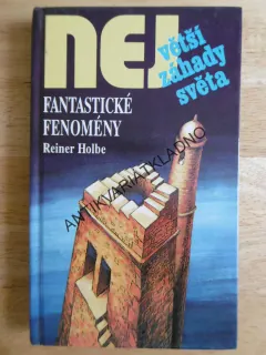 FANTASTICKÉ FENOMÉNY, REINER HOLBE, **an