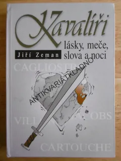 KAVALÍŘI LÁSKY, MEČE, SLOVA A NOCI, JIŘÍ ZEMAN, **an